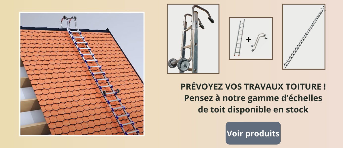 Découvrir nos échelles échelles de toit