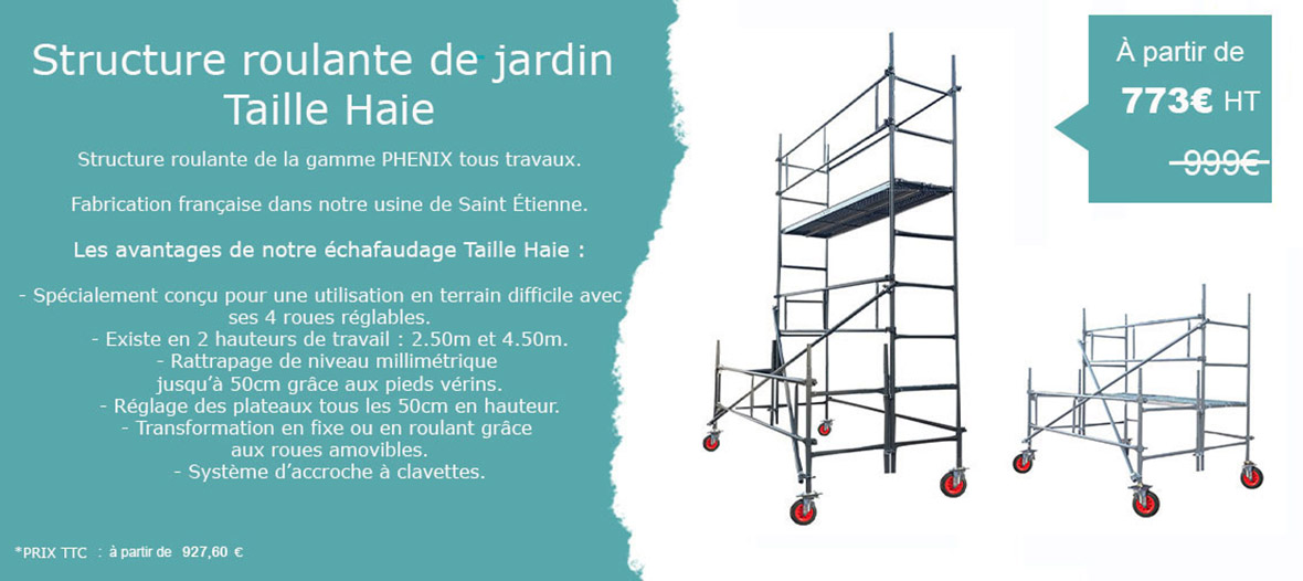 Structure roulante jardin taille haie